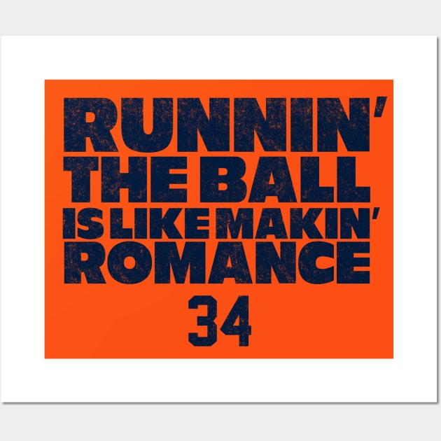"Runnin' the ball is like makin' romance" - #34 Walter Payton Bears Shuffle Wall Art by BodinStreet